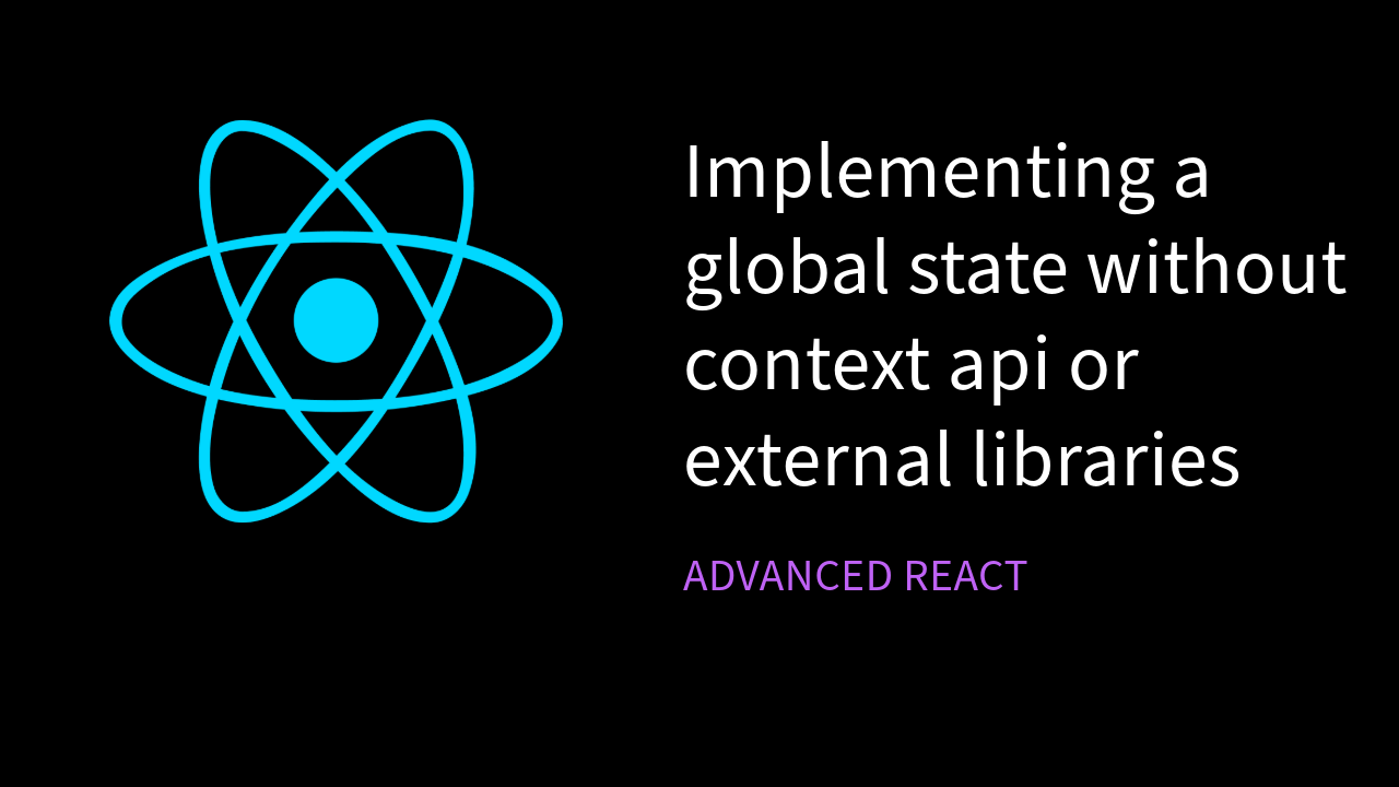 Cover Image for 🔄 Global State in React Without Context API or External Libraries